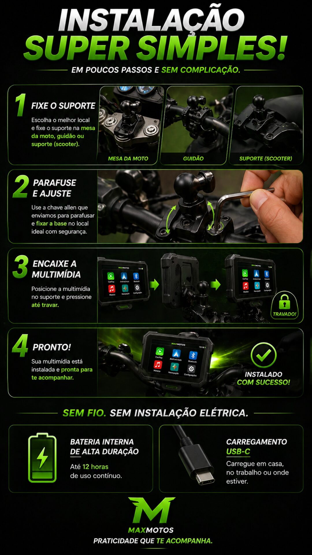 Instalação super simples em 4 passos: fixe o suporte, parafuse e ajuste, encaixe a multimídia e pronto
